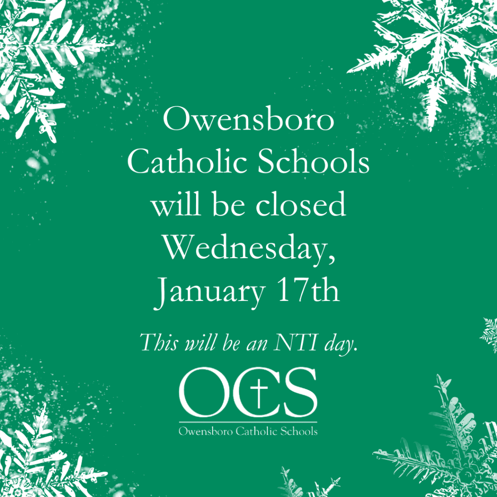 Owensboro Catholic Schools will be closed Wednesday January 17th